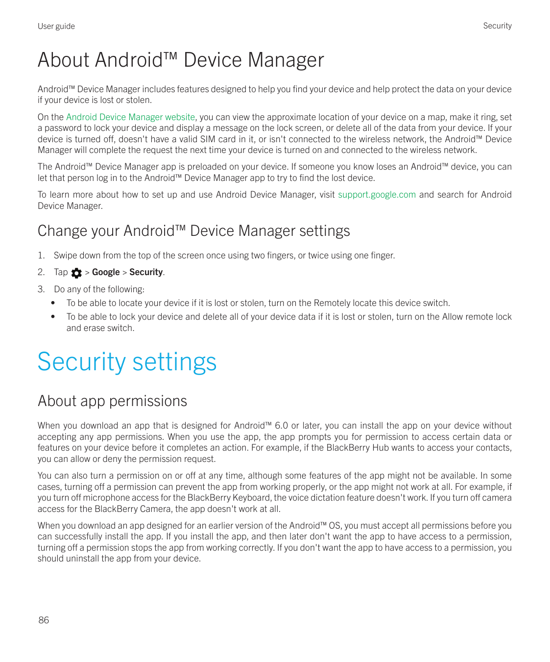 SecurityUser guideAbout Android™ Device ManagerAndroid™ Device Manager includes features designed to help you find your device a
