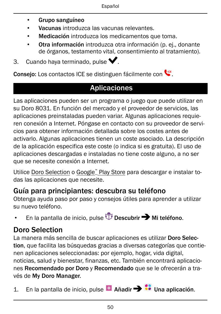 Español••••3.Grupo sanguíneoVacunas introduzca las vacunas relevantes.Medicación introduzca los medicamentos que toma.Otra infor