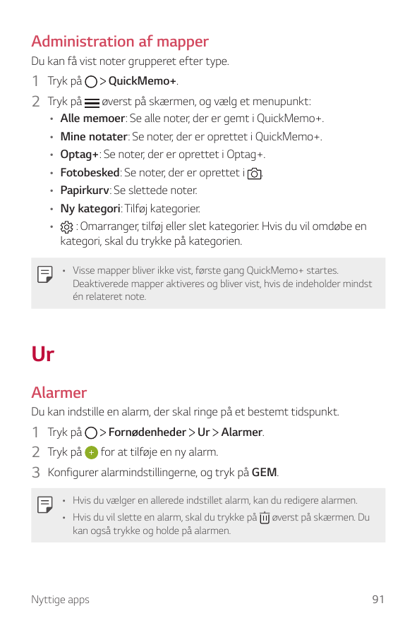 Administration af mapperDu kan få vist noter grupperet efter type.1 Tryk på2 Tryk på•••••••QuickMemo+.øverst på skærmen, og vælg