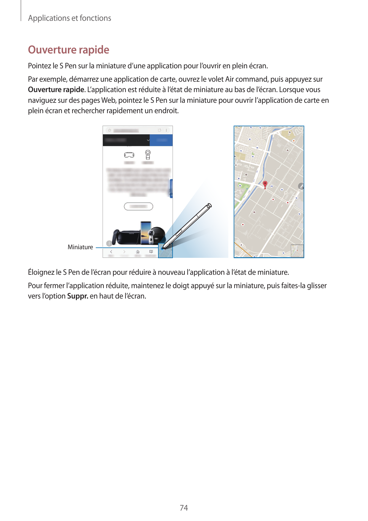 Applications et fonctionsOuverture rapidePointez le S Pen sur la miniature d’une application pour l’ouvrir en plein écran.Par ex