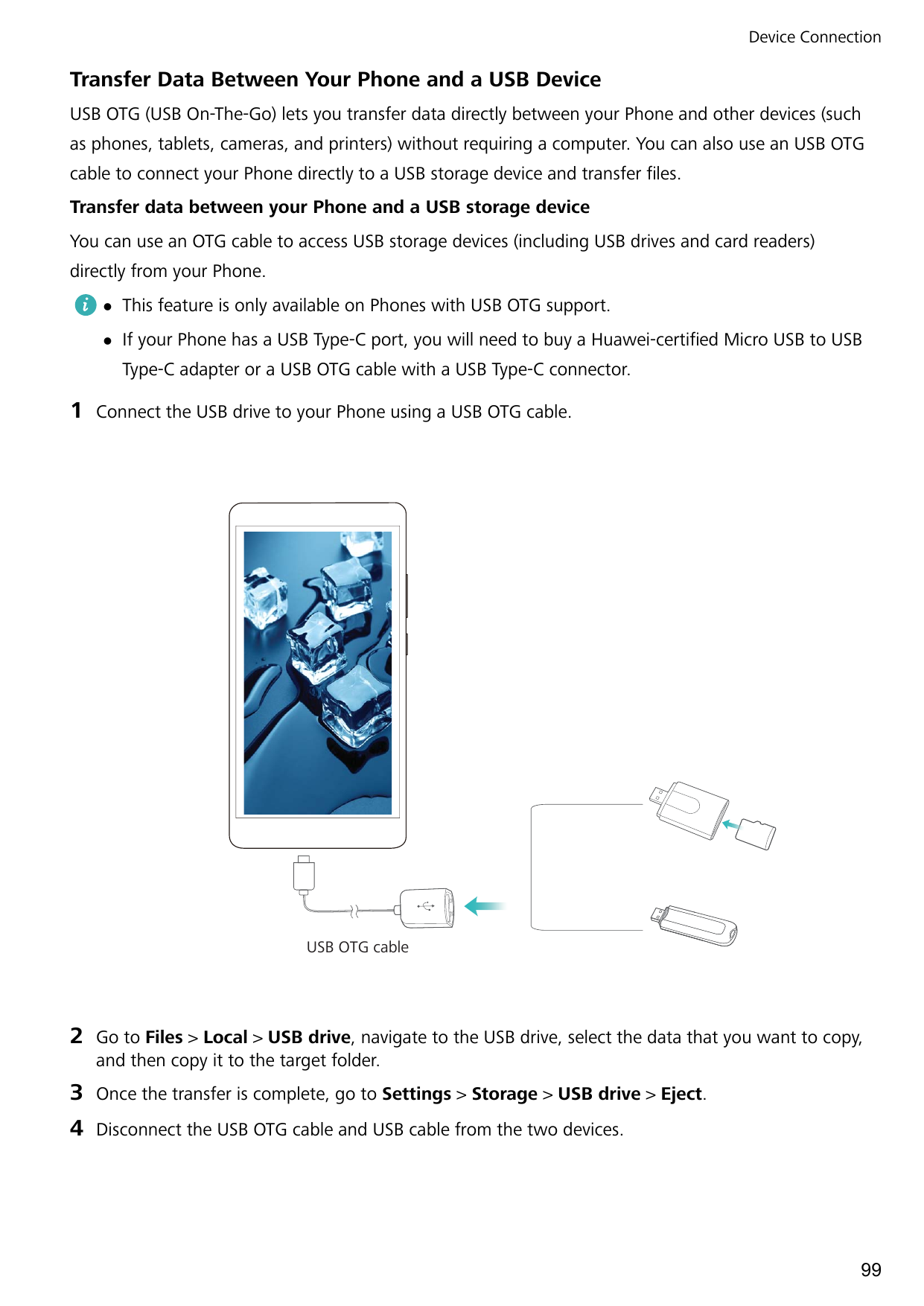 Device ConnectionTransfer Data Between Your Phone and a USB DeviceUSB OTG (USB On-The-Go) lets you transfer data directly betwee