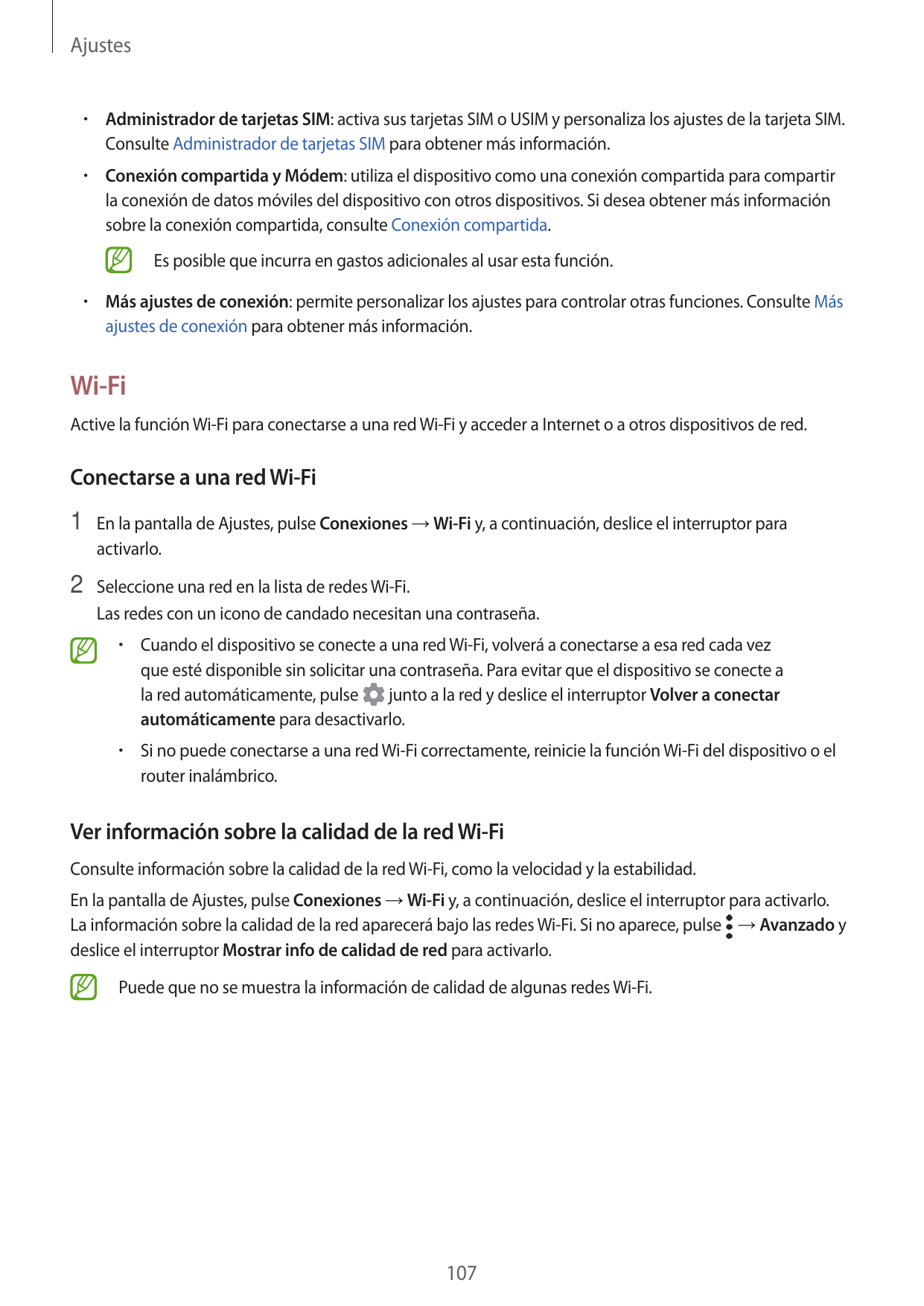 Ajustes•  Administrador de tarjetas SIM: activa sus tarjetas SIM o USIM y personaliza los ajustes de la tarjeta SIM.Consulte Adm