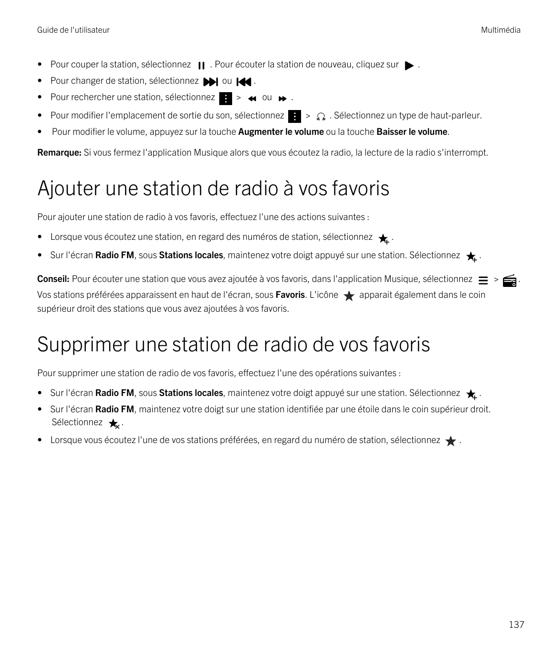 Guide de l'utilisateur• Pour couper la station, sélectionnezMultimédia. Pour écouter la station de nouveau, cliquez sur• Pour ch