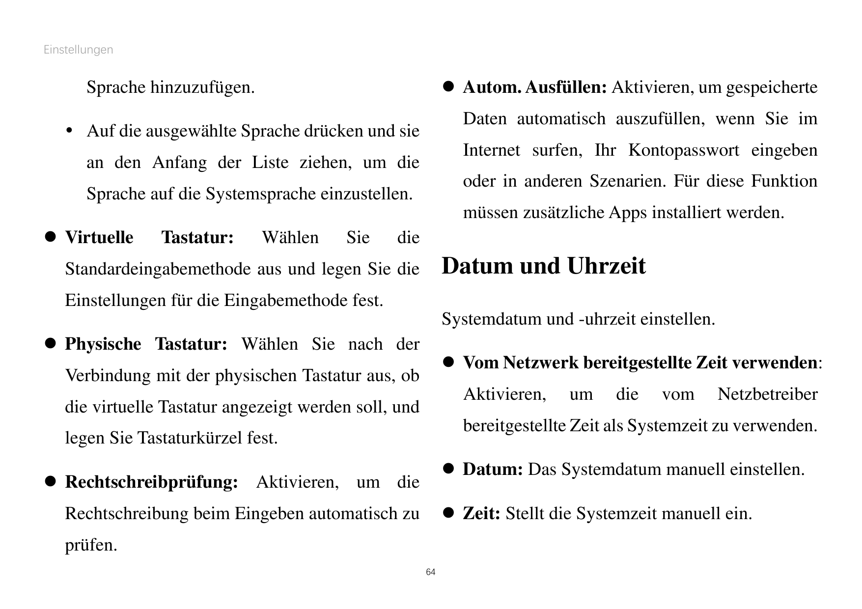 Einstellungen Autom. Ausfüllen: Aktivieren, um gespeicherteSprache hinzuzufügen.Daten automatisch auszufüllen, wenn Sie im Auf