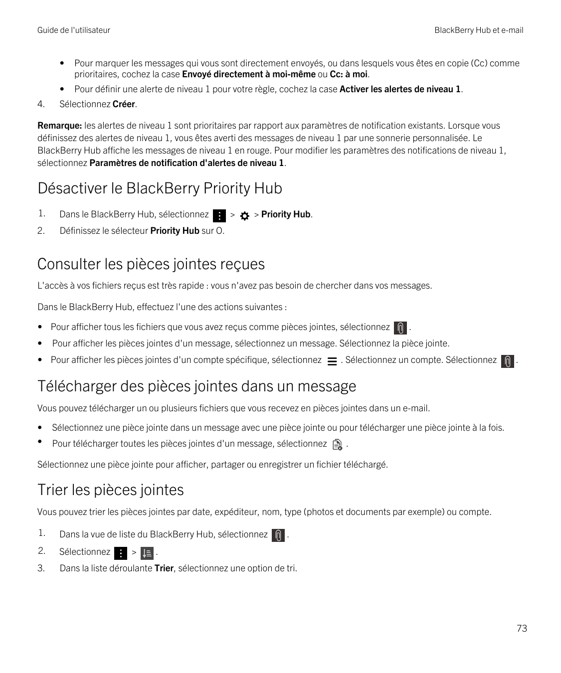 Guide de l'utilisateur4.BlackBerry Hub et e-mail•Pour marquer les messages qui vous sont directement envoyés, ou dans lesquels v