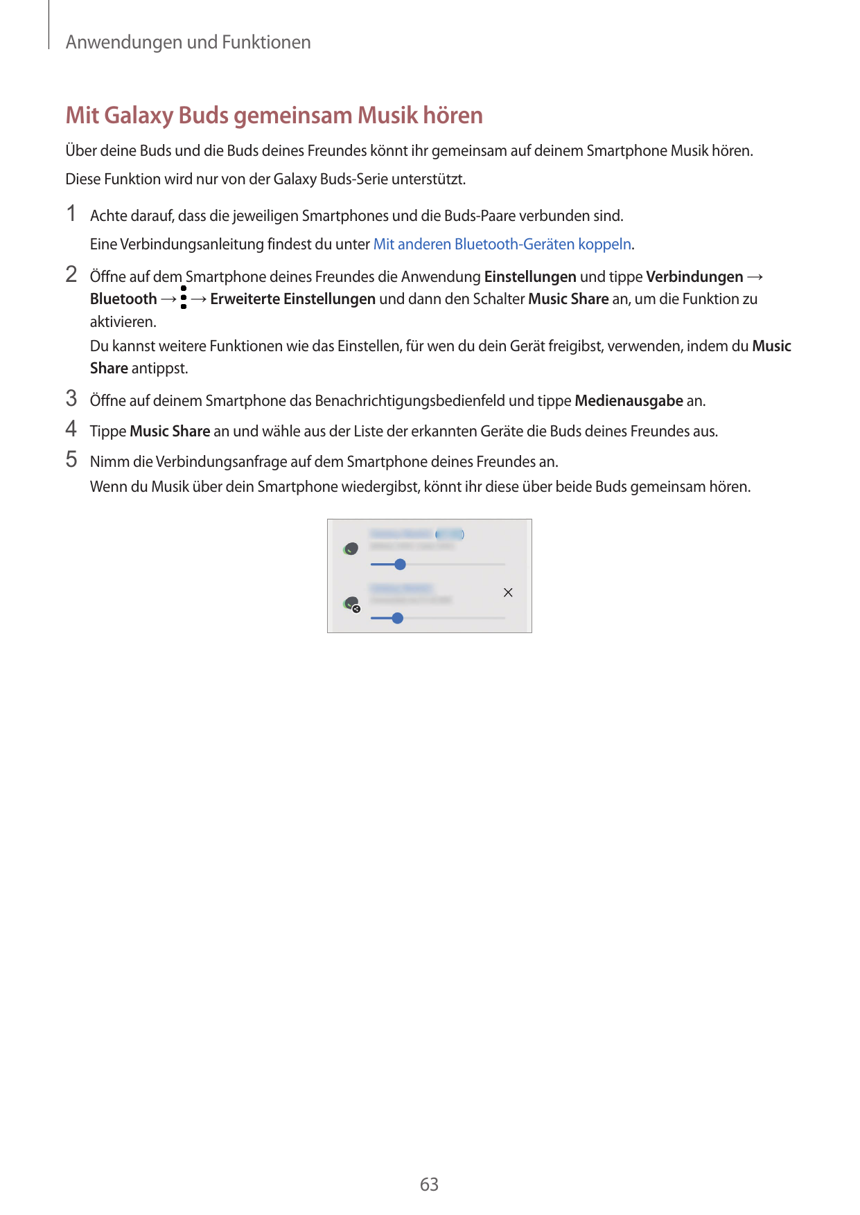Anwendungen und FunktionenMit Galaxy Buds gemeinsam Musik hörenÜber deine Buds und die Buds deines Freundes könnt ihr gemeinsam 