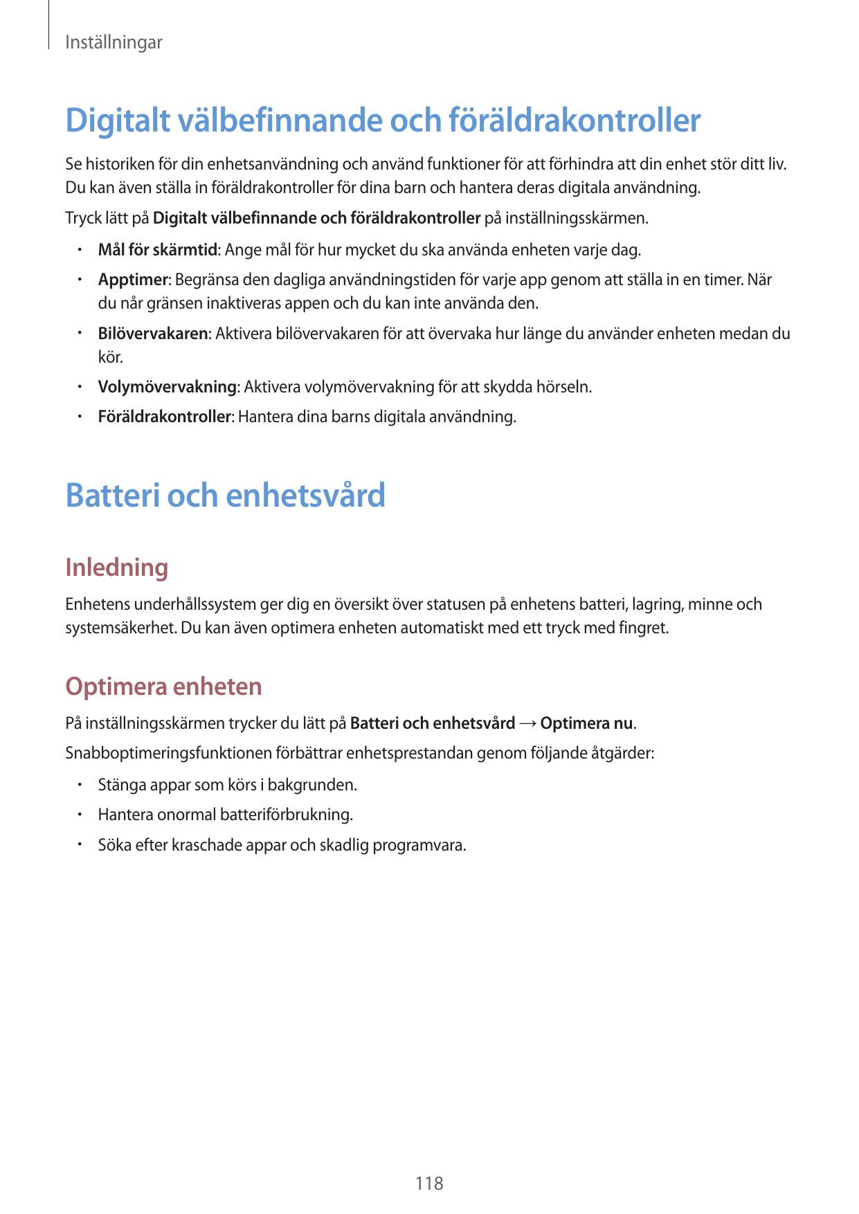 InställningarDigitalt välbefinnande och föräldrakontrollerSe historiken för din enhetsanvändning och använd funktioner för att f