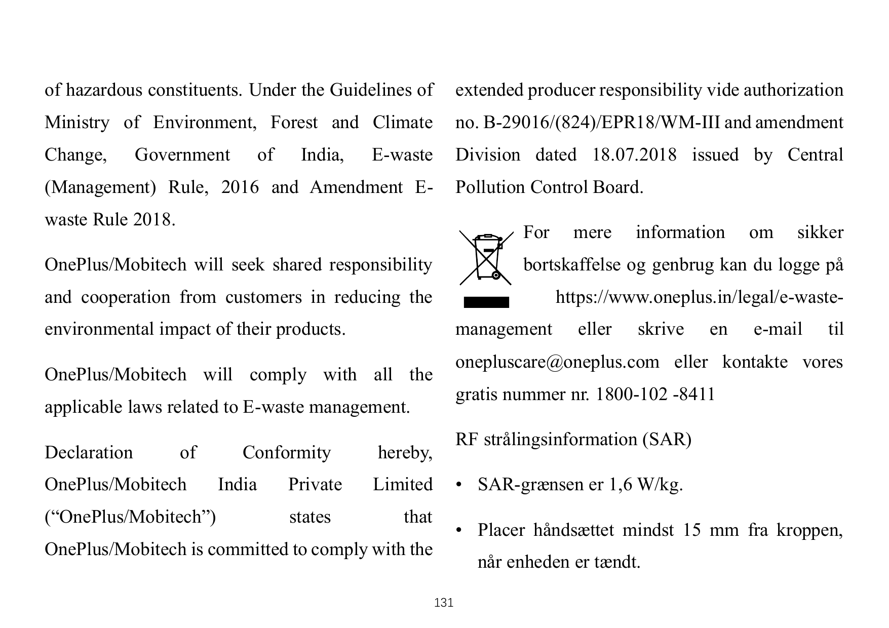 of hazardous constituents. Under the Guidelines ofextended producer responsibility vide authorizationMinistry of Environment, Fo