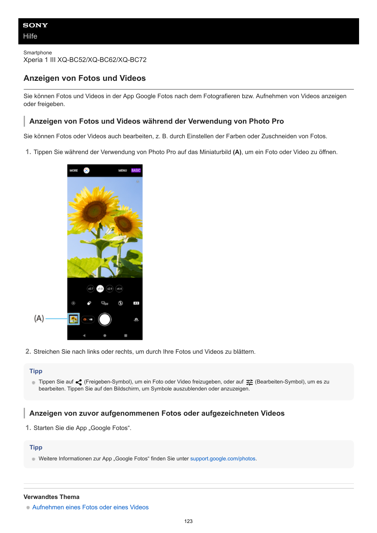 HilfeSmartphoneXperia 1 III XQ-BC52/XQ-BC62/XQ-BC72Anzeigen von Fotos und VideosSie können Fotos und Videos in der App Google Fo