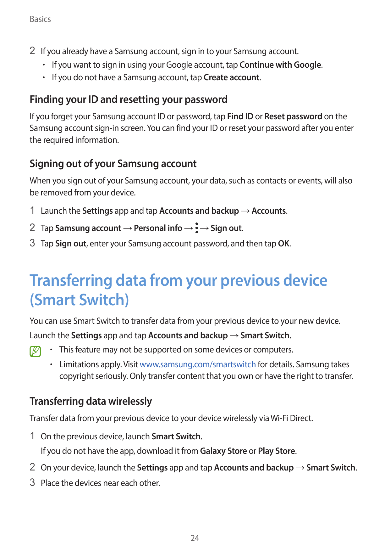 Basics2 If you already have a Samsung account, sign in to your Samsung account.• If you want to sign in using your Google accoun