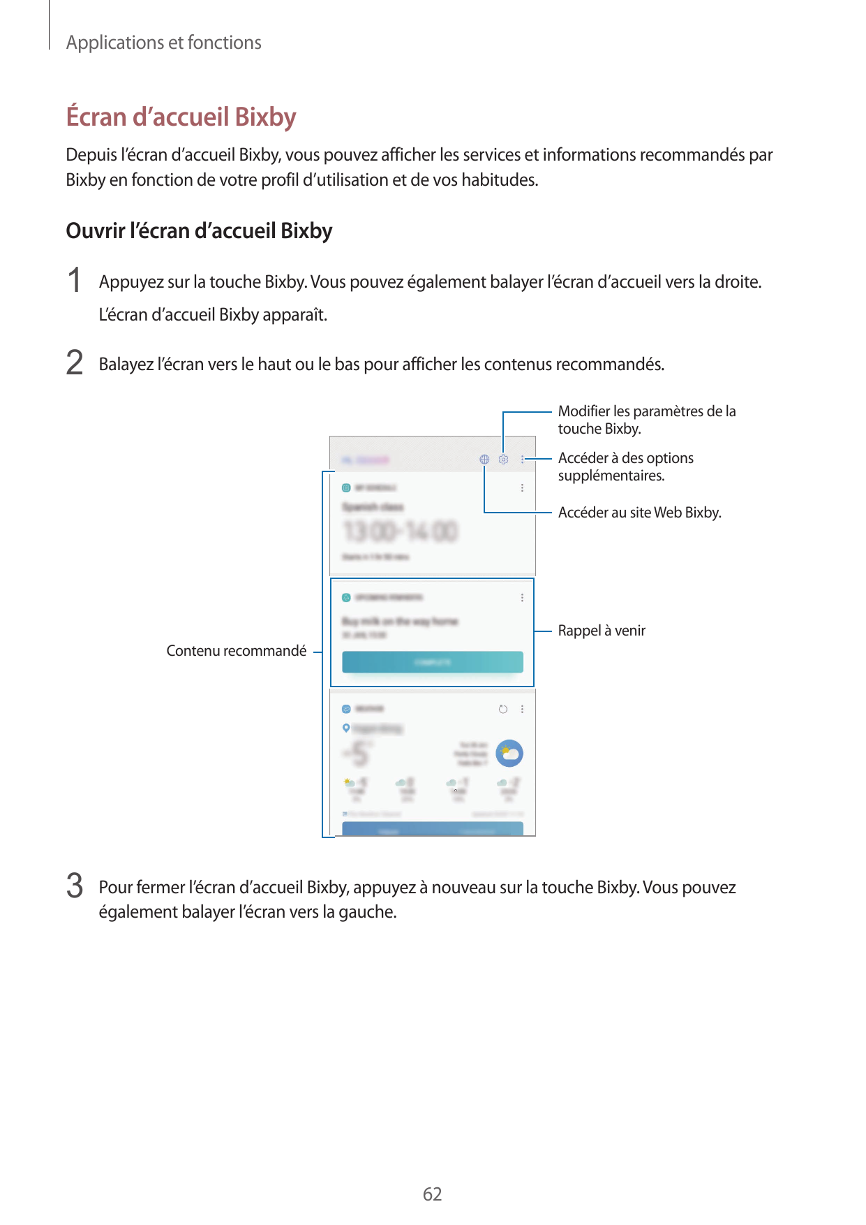 Applications et fonctionsÉcran d’accueil BixbyDepuis l’écran d’accueil Bixby, vous pouvez afficher les services et informations 