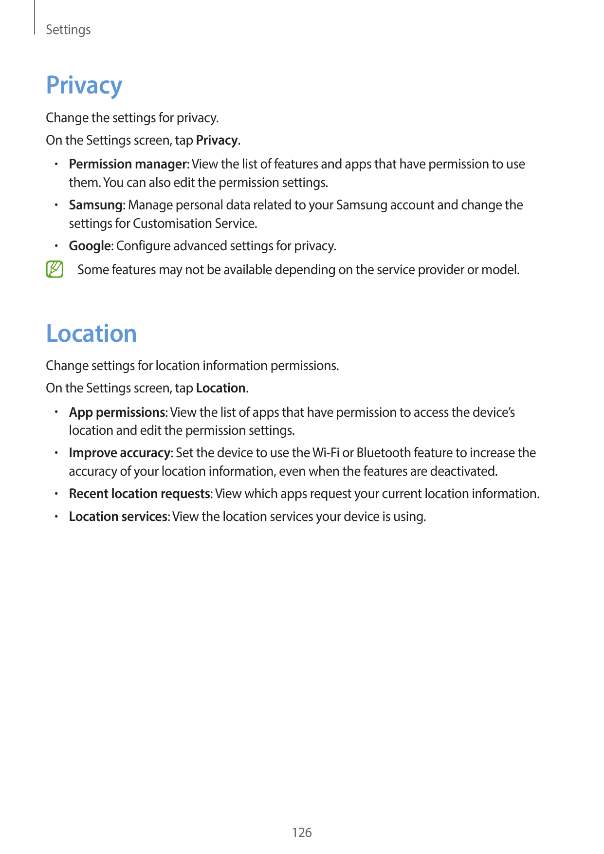 SettingsPrivacyChange the settings for privacy.On the Settings screen, tap Privacy.• Permission manager: View the list of featur