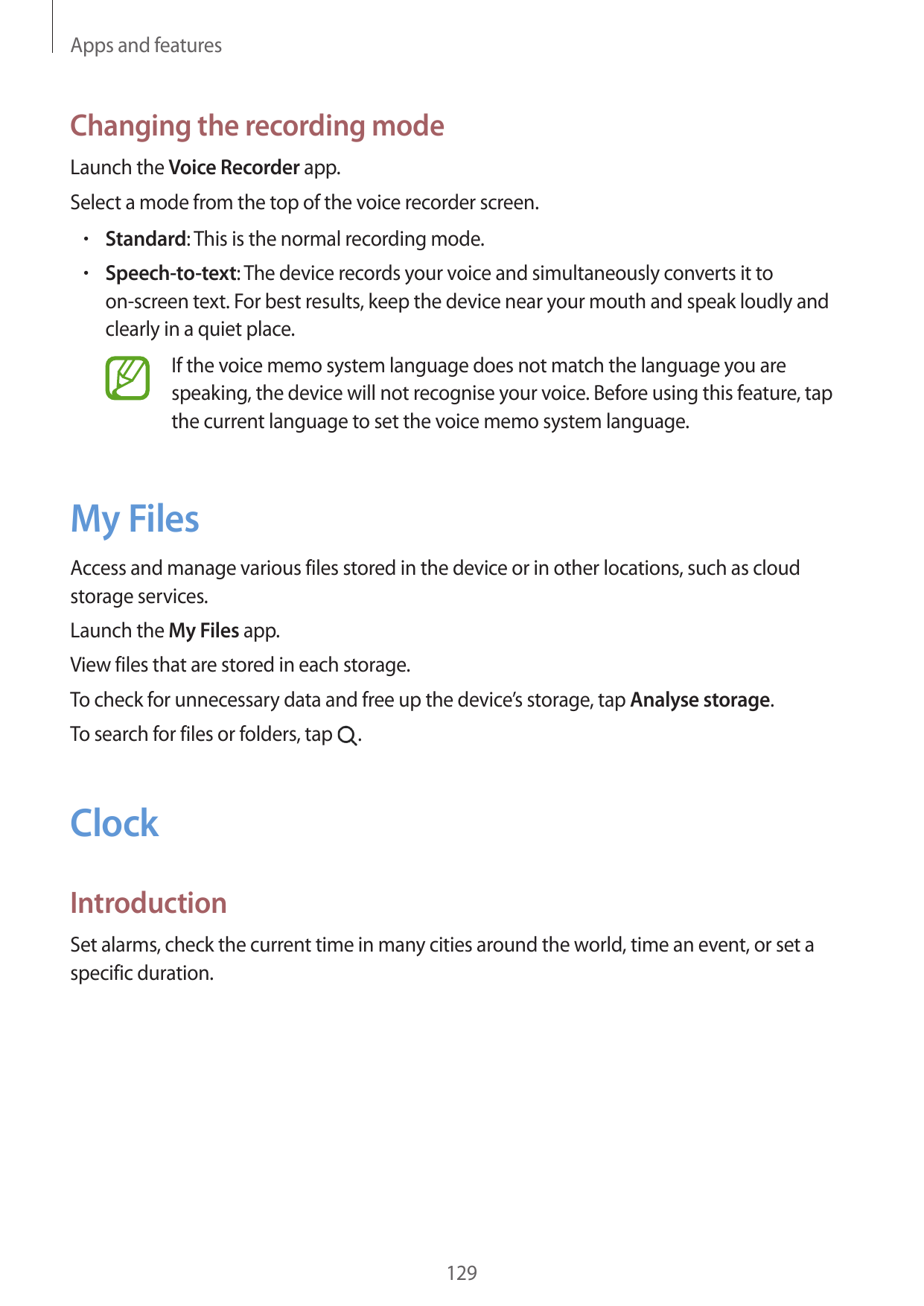 Apps and featuresChanging the recording modeLaunch the Voice Recorder app.Select a mode from the top of the voice recorder scree