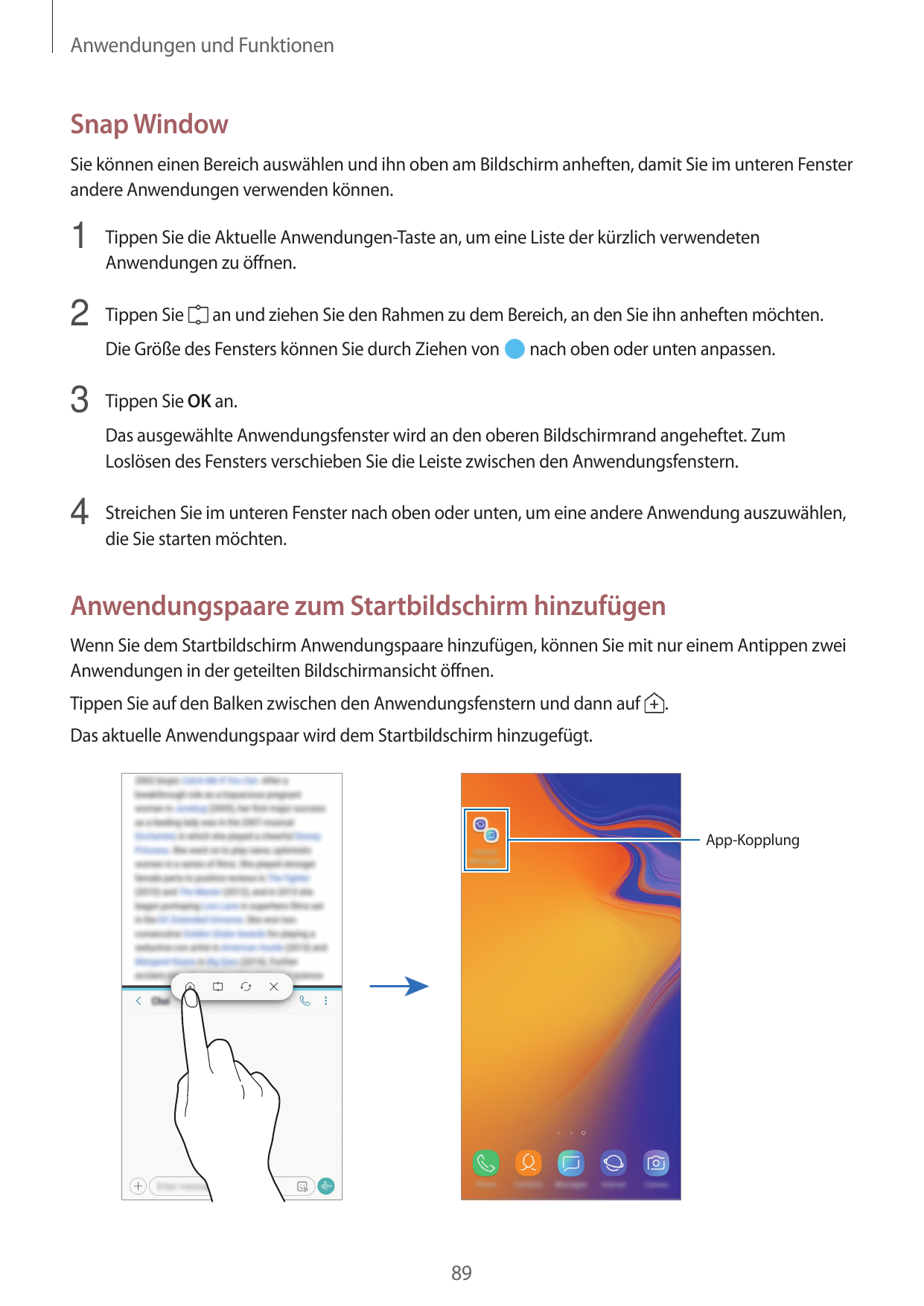 Anwendungen und FunktionenSnap WindowSie können einen Bereich auswählen und ihn oben am Bildschirm anheften, damit Sie im untere