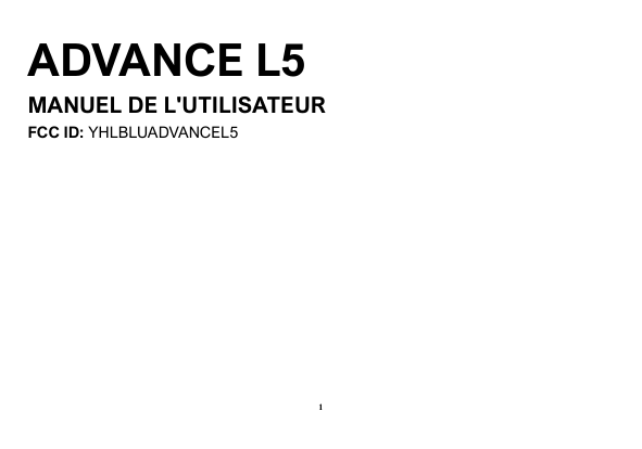 ADVANCE L5MANUEL DE L'UTILISATEURFCC ID: YHLBLUADVANCEL51