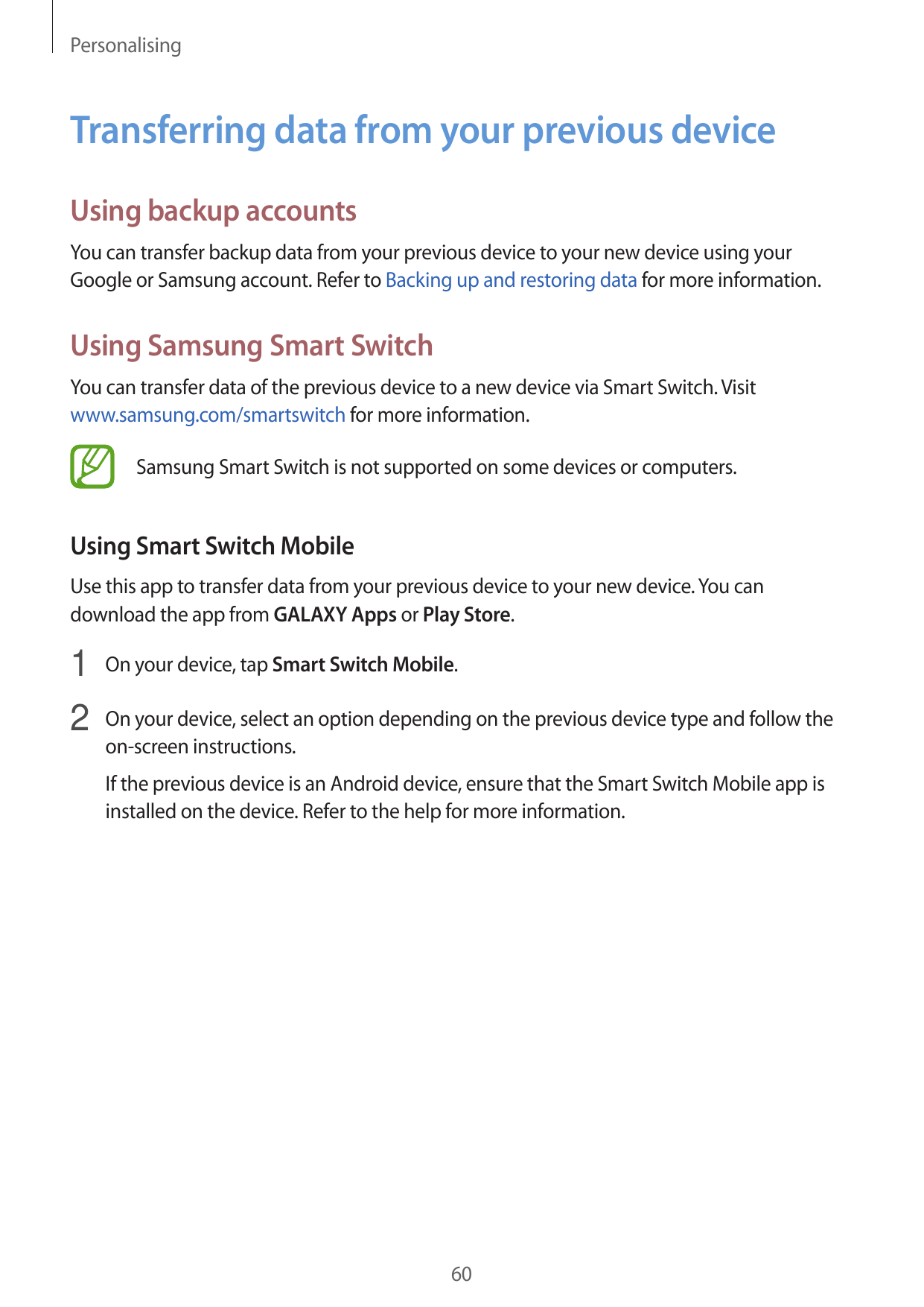 PersonalisingTransferring data from your previous deviceUsing backup accountsYou can transfer backup data from your previous dev