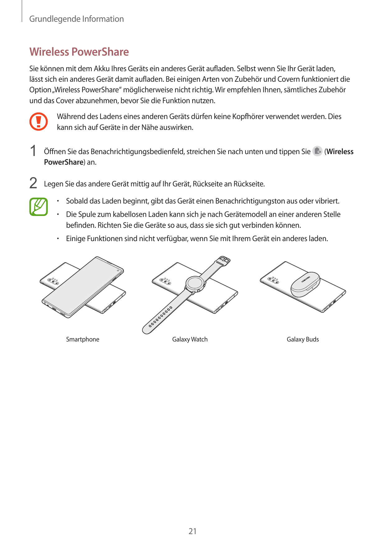 Grundlegende InformationWireless PowerShareSie können mit dem Akku Ihres Geräts ein anderes Gerät aufladen. Selbst wenn Sie Ihr 