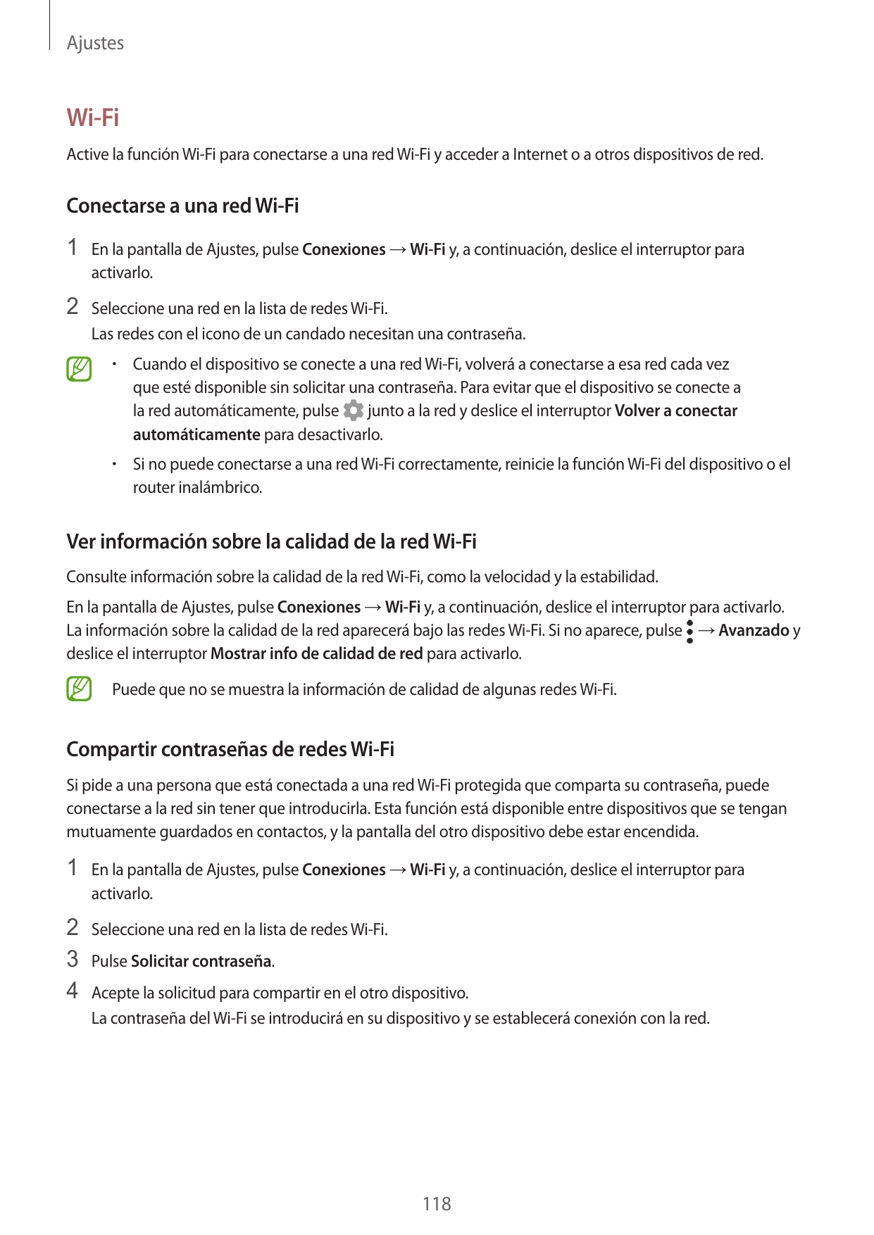 AjustesWi-FiActive la función Wi-Fi para conectarse a una red Wi-Fi y acceder a Internet o a otros dispositivos de red.Conectars