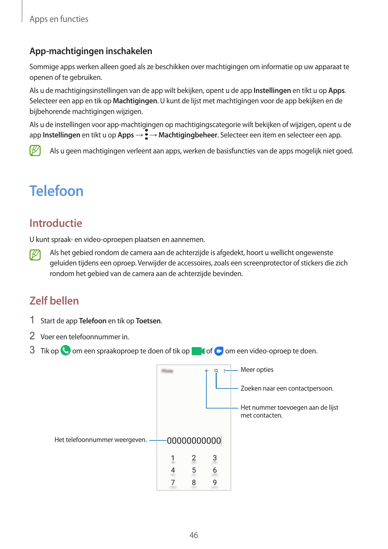 Apps en functiesApp-machtigingen inschakelenSommige apps werken alleen goed als ze beschikken over machtigingen om informatie op