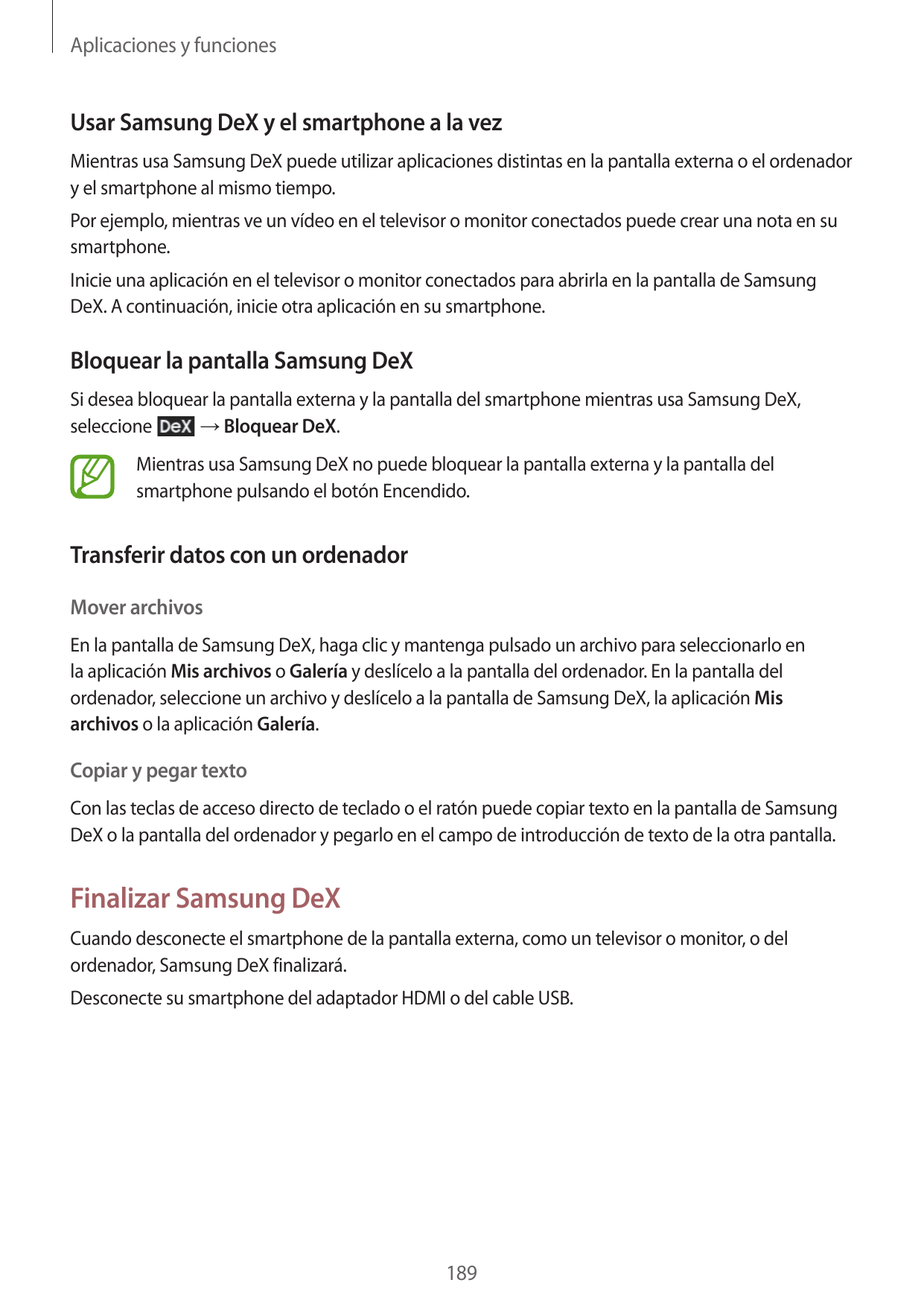 Aplicaciones y funcionesUsar Samsung DeX y el smartphone a la vezMientras usa Samsung DeX puede utilizar aplicaciones distintas 