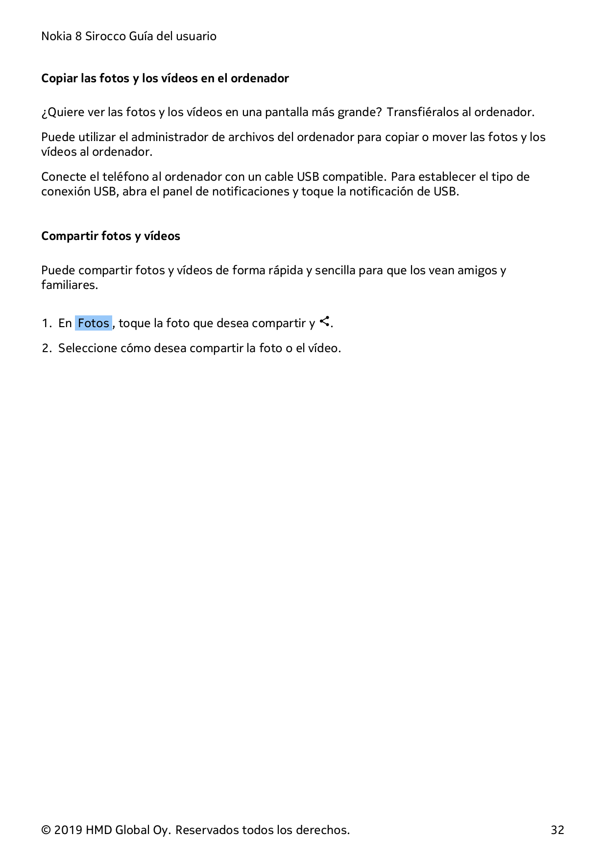 Nokia 8 Sirocco Guía del usuarioCopiar las fotos y los vídeos en el ordenador¿Quiere ver las fotos y los vídeos en una pantalla 