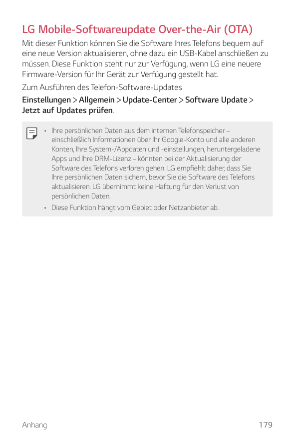 LG Mobile-Softwareupdate Over-the-Air (OTA)Mit dieser Funktion können Sie die Software Ihres Telefons bequem aufeine neue Versio