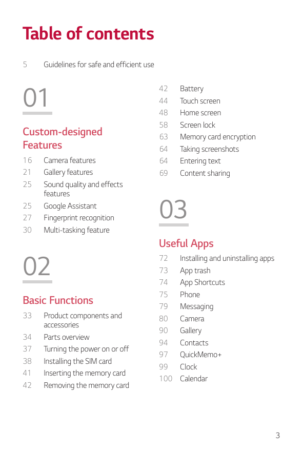 Table of contents5Guidelines for safe and efficient use01Custom-designedFeatures162125252730Camera featuresGallery featuresSound