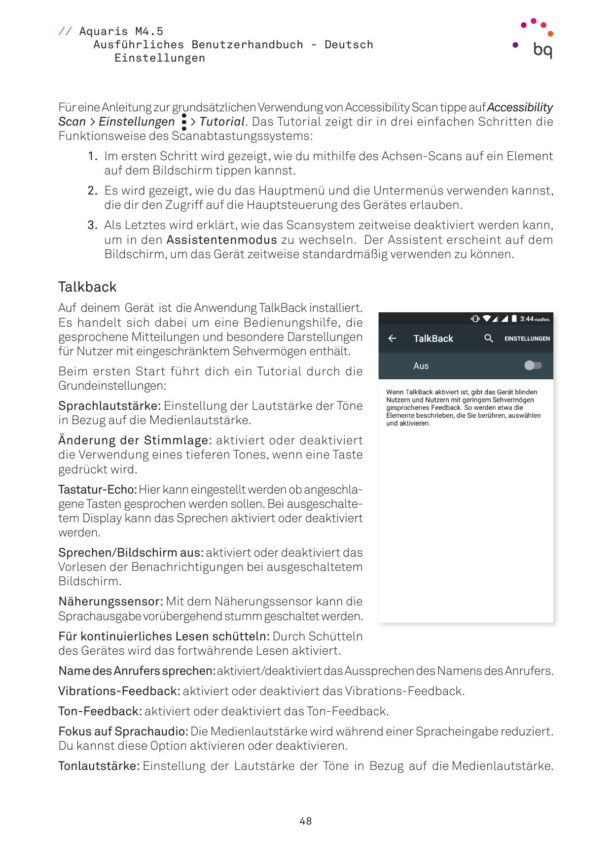 // Aquaris M4.5Ausführliches Benutzerhandbuch - DeutschEinstellungenFür eine Anleitung zur grundsätzlichen Verwendung von Access
