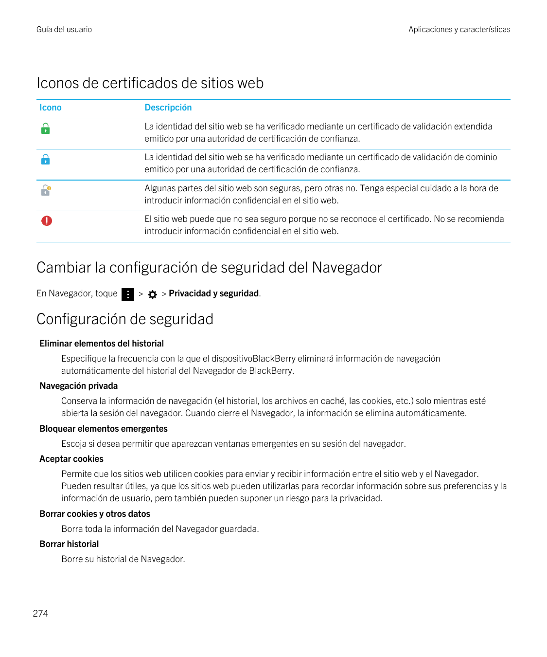 Guía del usuarioAplicaciones y característicasIconos de certificados de sitios webIconoDescripciónLa identidad del sitio web se 