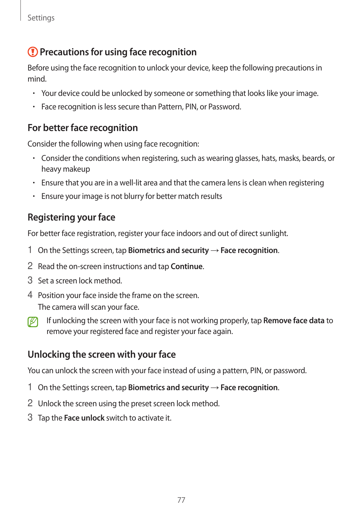 SettingsPrecautions for using face recognitionBefore using the face recognition to unlock your device, keep the following precau