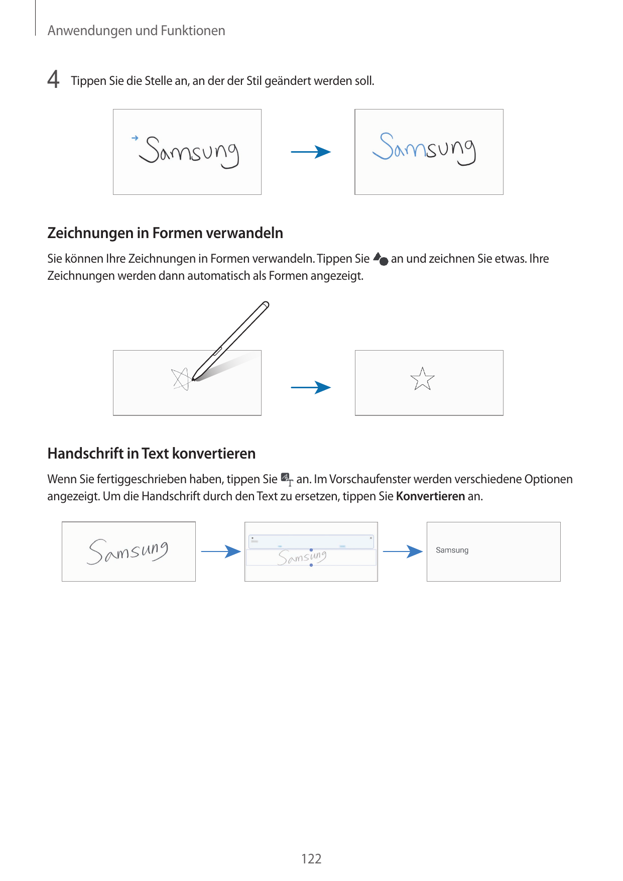 Anwendungen und Funktionen4 Tippen Sie die Stelle an, an der der Stil geändert werden soll.Zeichnungen in Formen verwandelnSie k