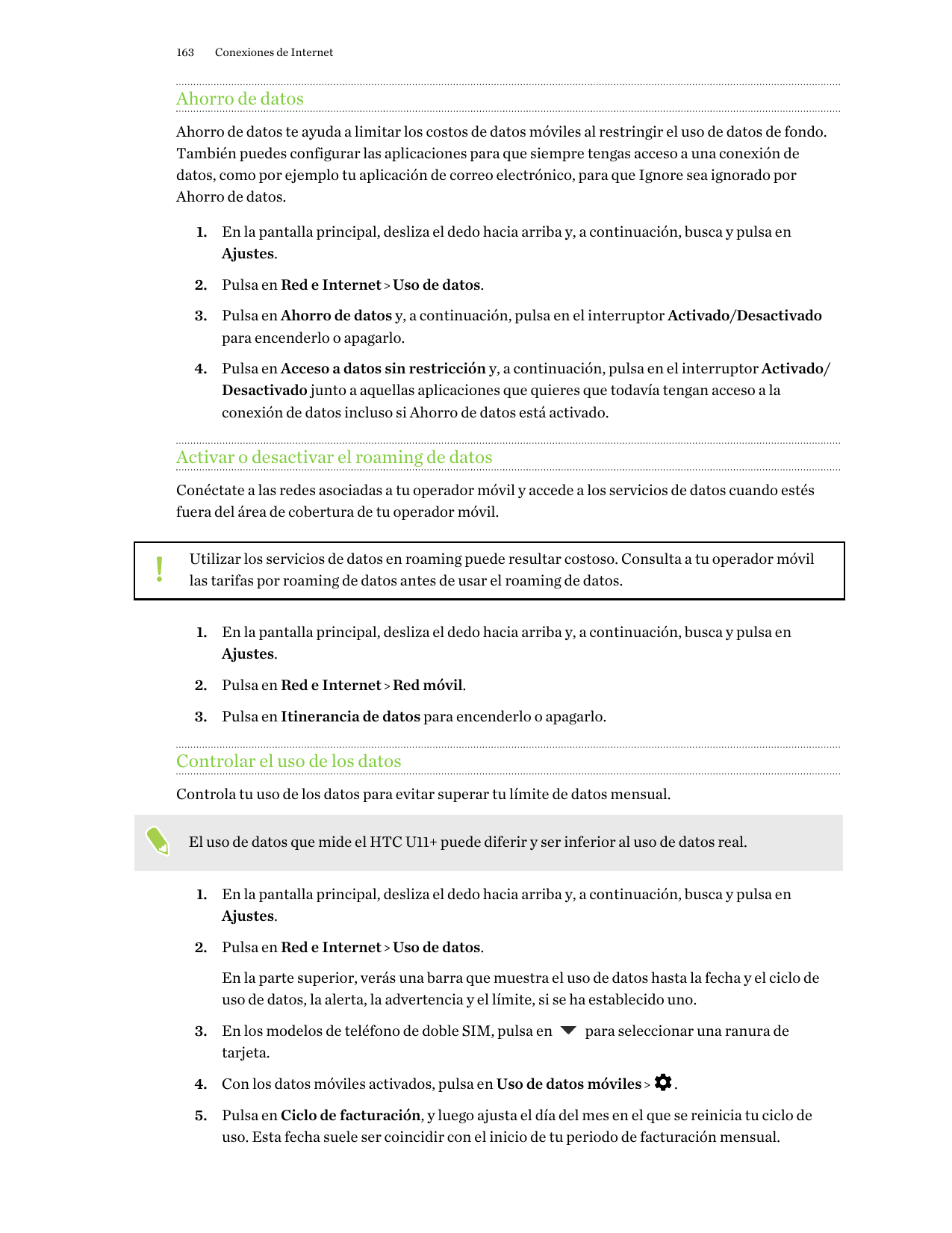 163Conexiones de InternetAhorro de datosAhorro de datos te ayuda a limitar los costos de datos móviles al restringir el uso de d