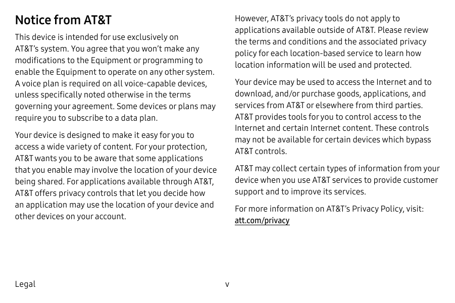 Notice from AT&THowever, AT&T’s privacy tools do not apply toapplications available outside of AT&T. Please reviewthe terms and 