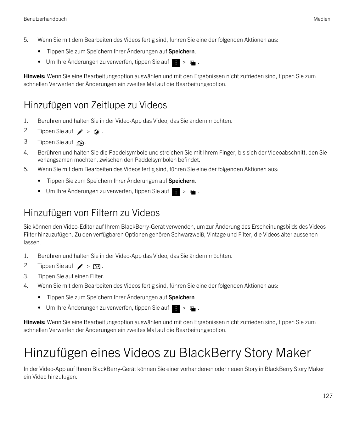 Benutzerhandbuch5.MedienWenn Sie mit dem Bearbeiten des Videos fertig sind, führen Sie eine der folgenden Aktionen aus:•Tippen S