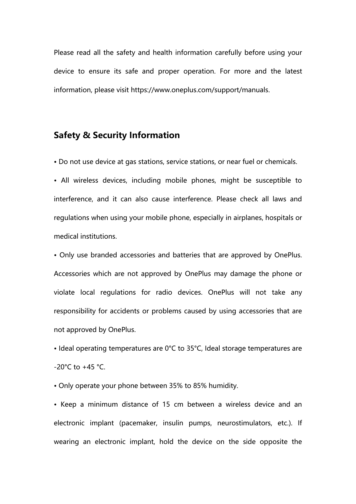 Please read all the safety and health information carefully before using yourdevice to ensure its safe and proper operation. For