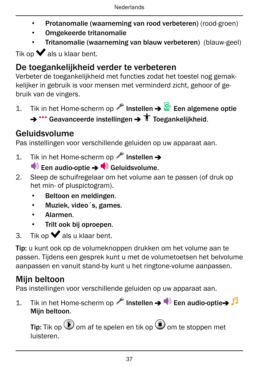 Nederlands•••Tik opProtanomalie (waarneming van rood verbeteren) (rood-groen)Omgekeerde tritanomalieTritanomalie (waarneming van