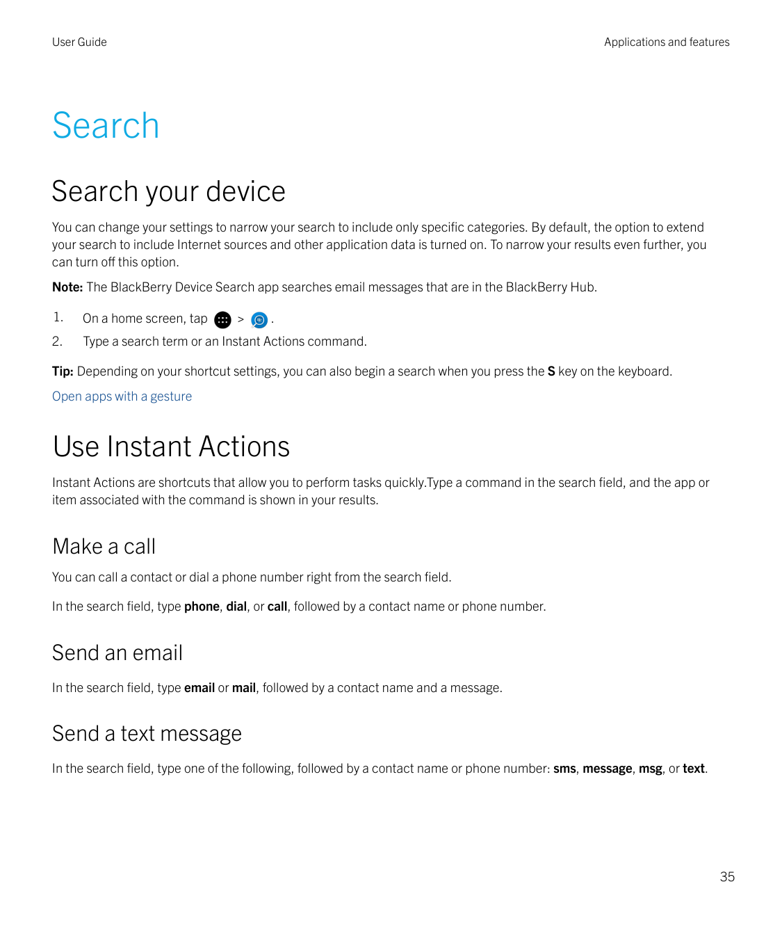 User GuideApplications and featuresSearchSearch your deviceYou can change your settings to narrow your search to include only sp
