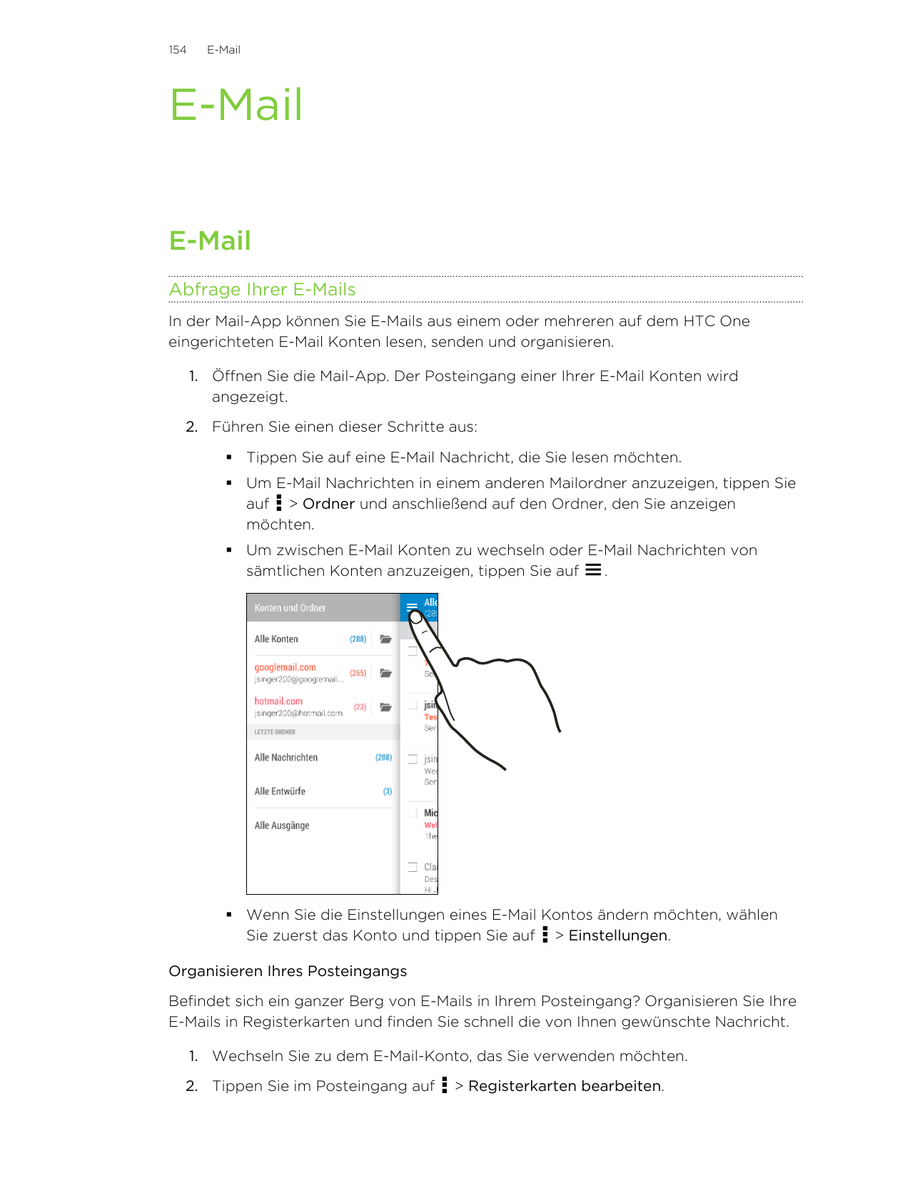154E-MailE-MailE-MailAbfrage Ihrer E-MailsIn der Mail-App können Sie E-Mails aus einem oder mehreren auf dem HTC Oneeingerichtet