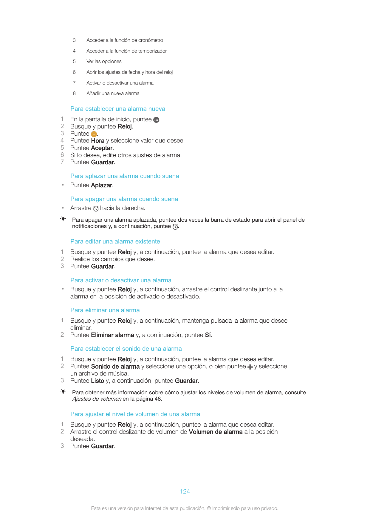 3Acceder a la función de cronómetro4Acceder a la función de temporizador5Ver las opciones6Abrir los ajustes de fecha y hora del 