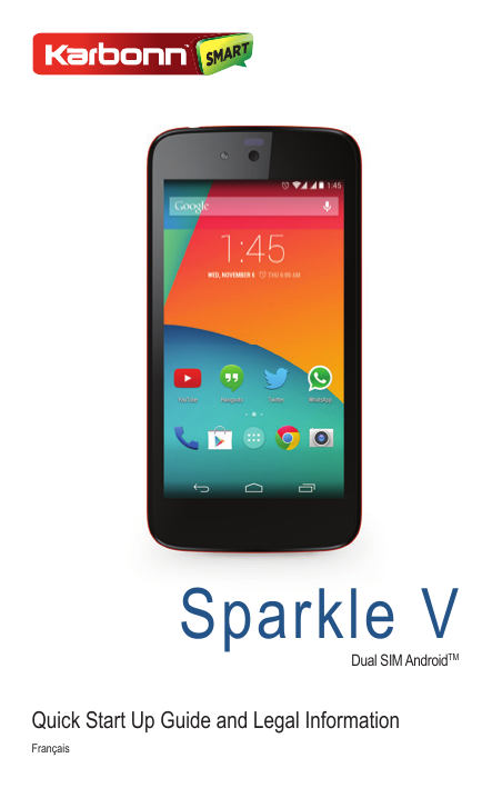 Sparkle VDual SIM AndroidTMQuick Start Up Guide and Legal InformationFrançais