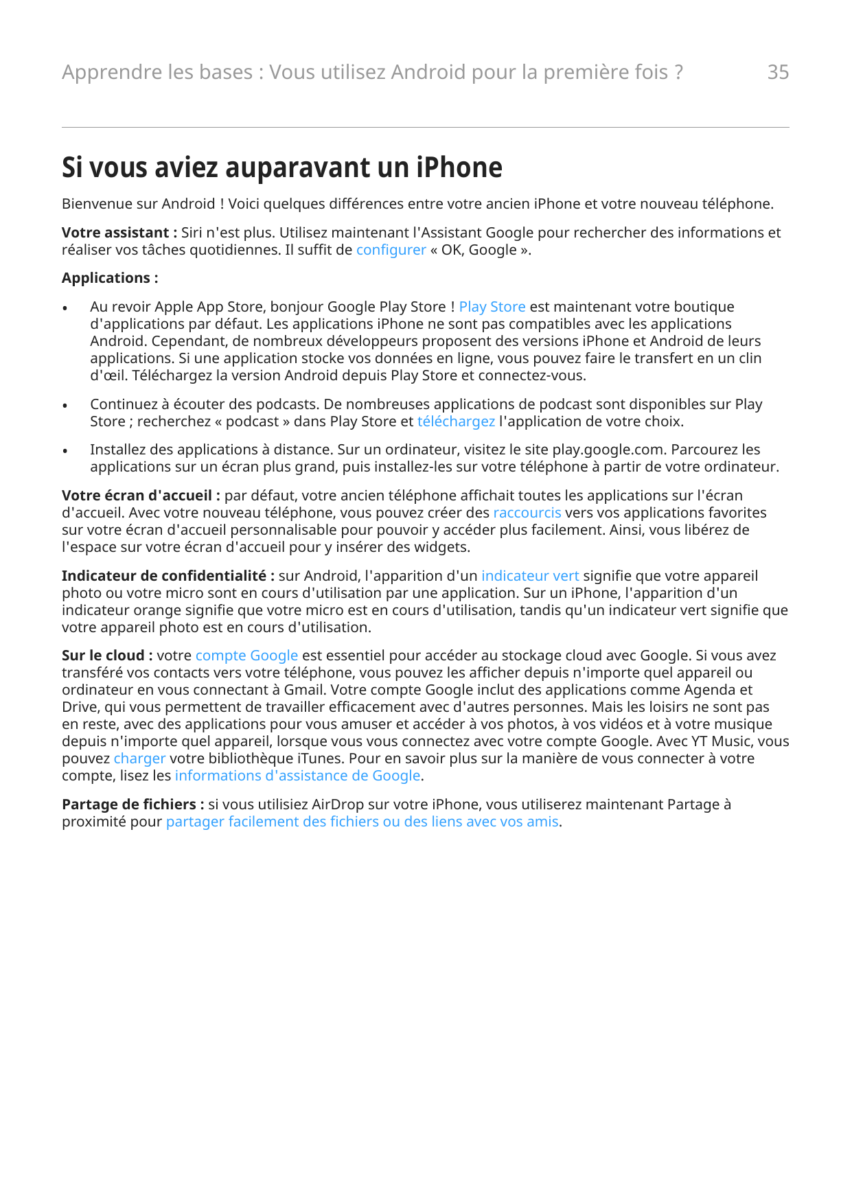 Apprendre les bases : Vous utilisez Android pour la première fois ?35Si vous aviez auparavant un iPhoneBienvenue sur Android ! V