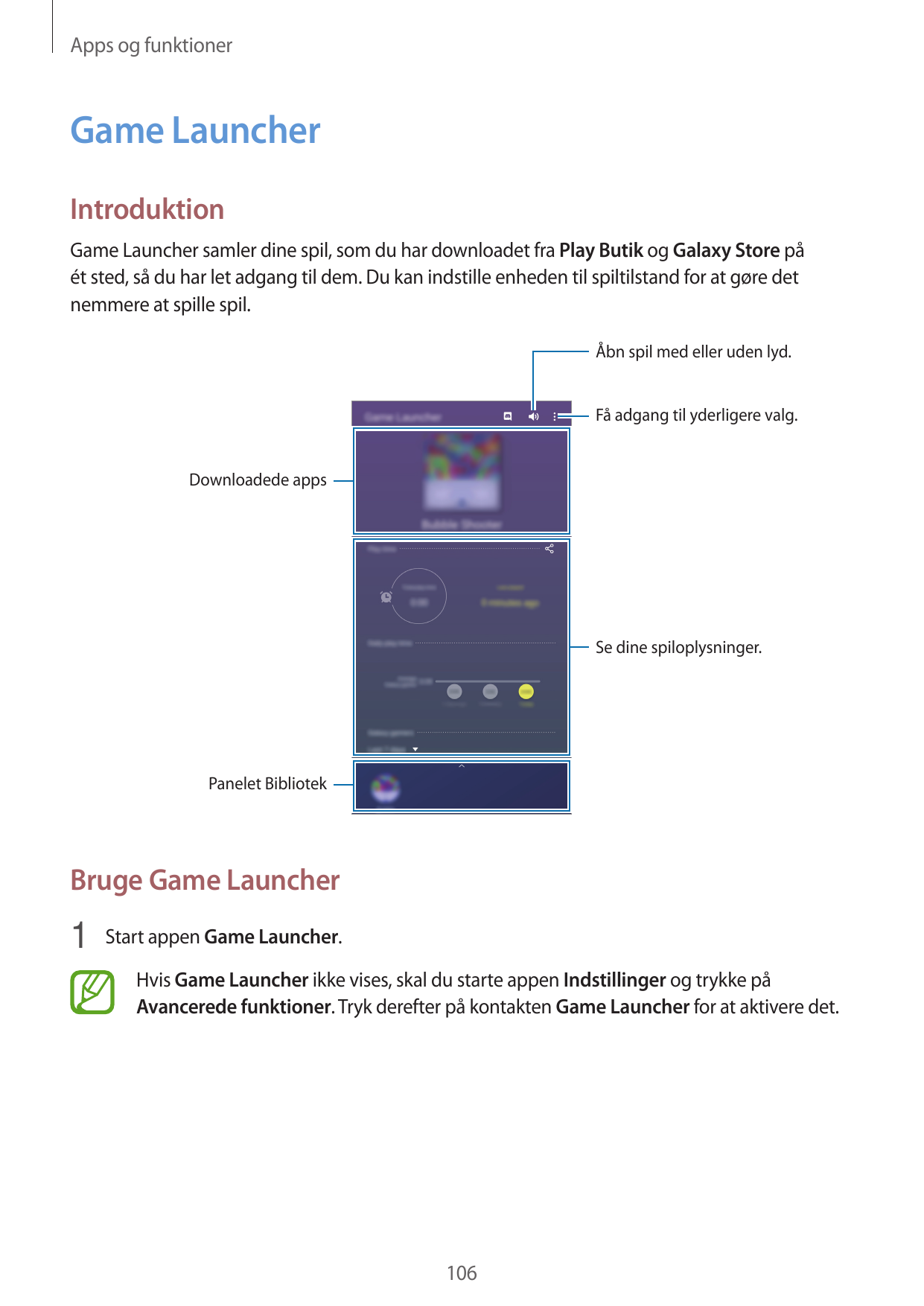 Apps og funktionerGame LauncherIntroduktionGame Launcher samler dine spil, som du har downloadet fra Play Butik og Galaxy Store 