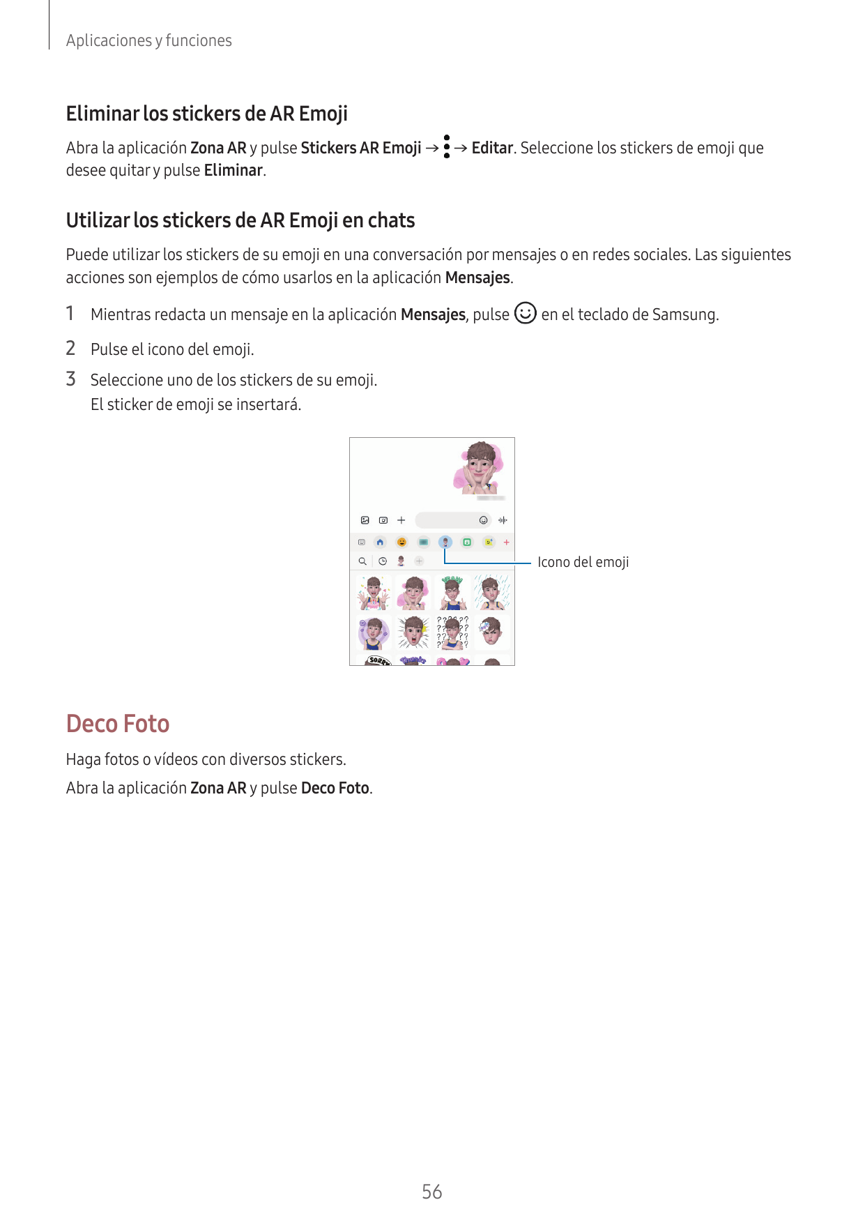 Aplicaciones y funcionesEliminar los stickers de AR EmojiAbra la aplicación Zona AR y pulse Stickers AR Emoji → → Editar. Selecc