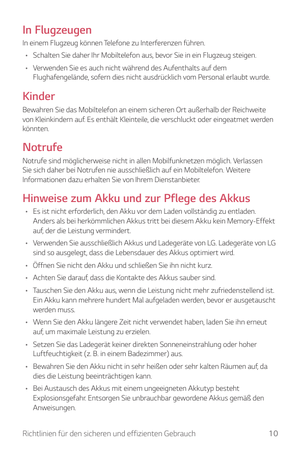 In FlugzeugenIn einem Flugzeug können Telefone zu Interferenzen führen.• Schalten Sie daher Ihr Mobiltelefon aus, bevor Sie in e