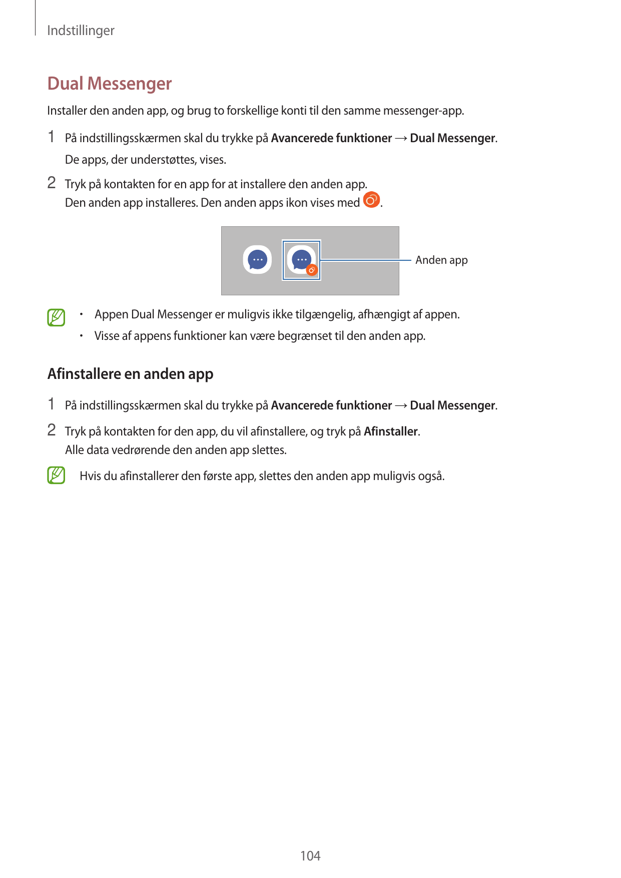 IndstillingerDual MessengerInstaller den anden app, og brug to forskellige konti til den samme messenger-app.1 På indstillingssk