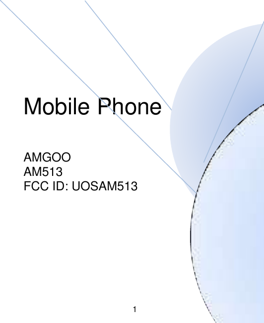 Mobile PhoneAMGOOAM513FCC ID: UOSAM5131
