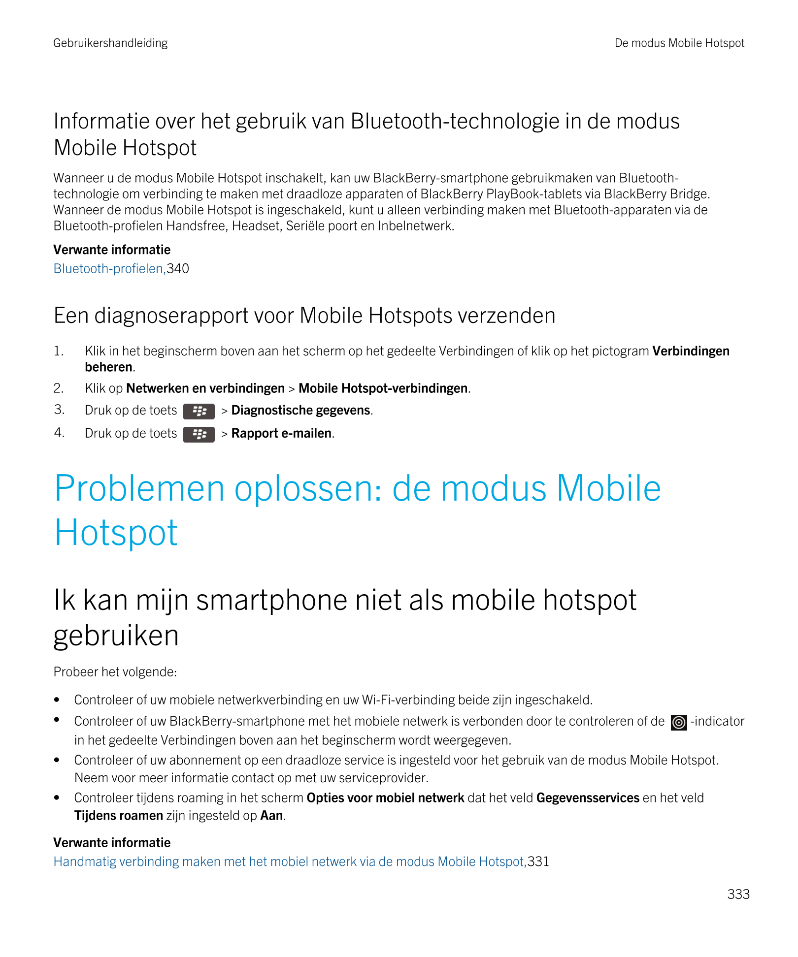 Gebruikershandleiding De modus Mobile Hotspot
Informatie over het gebruik van  Bluetooth-technologie in de modus 
Mobile Hotspot