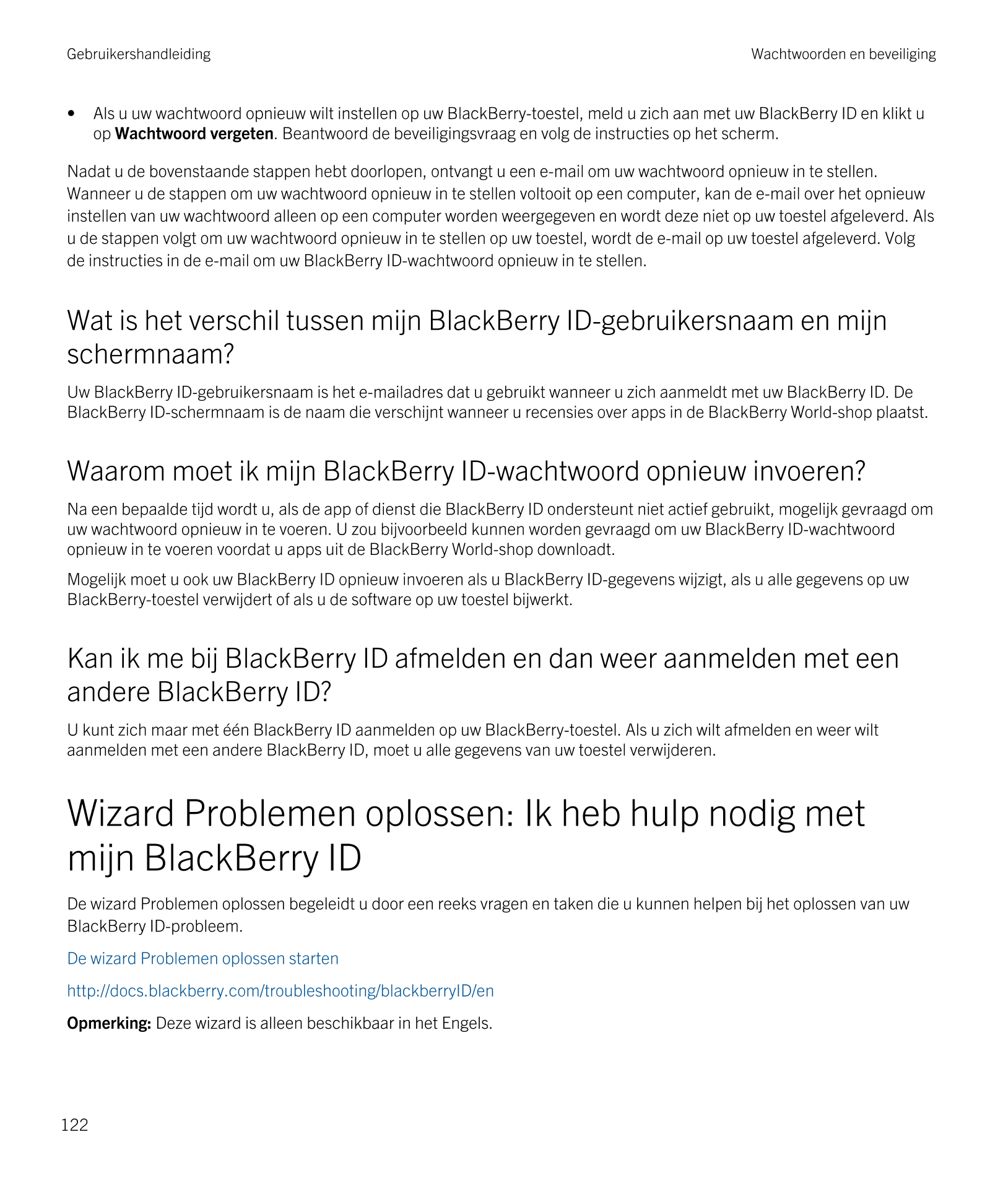 Gebruikershandleiding Wachtwoorden en beveiliging
• Als u uw wachtwoord opnieuw wilt instellen op uw  BlackBerry-toestel, meld u