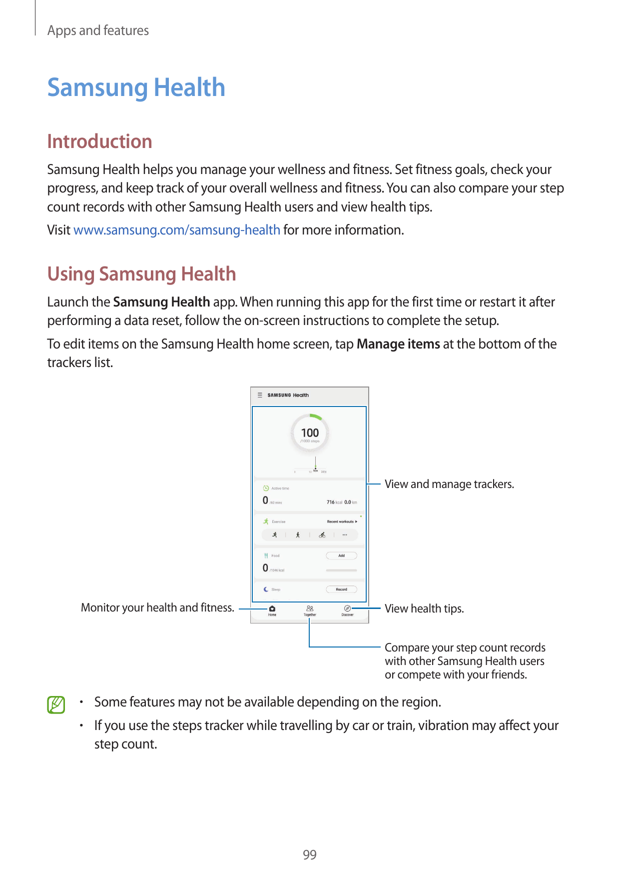 Apps and featuresSamsung HealthIntroductionSamsung Health helps you manage your wellness and fitness. Set fitness goals, check y