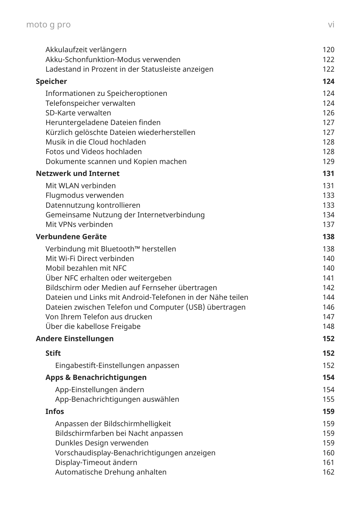 moto g proAkkulaufzeit verlängernAkku-Schonfunktion-Modus verwendenLadestand in Prozent in der Statusleiste anzeigenSpeicherInfo